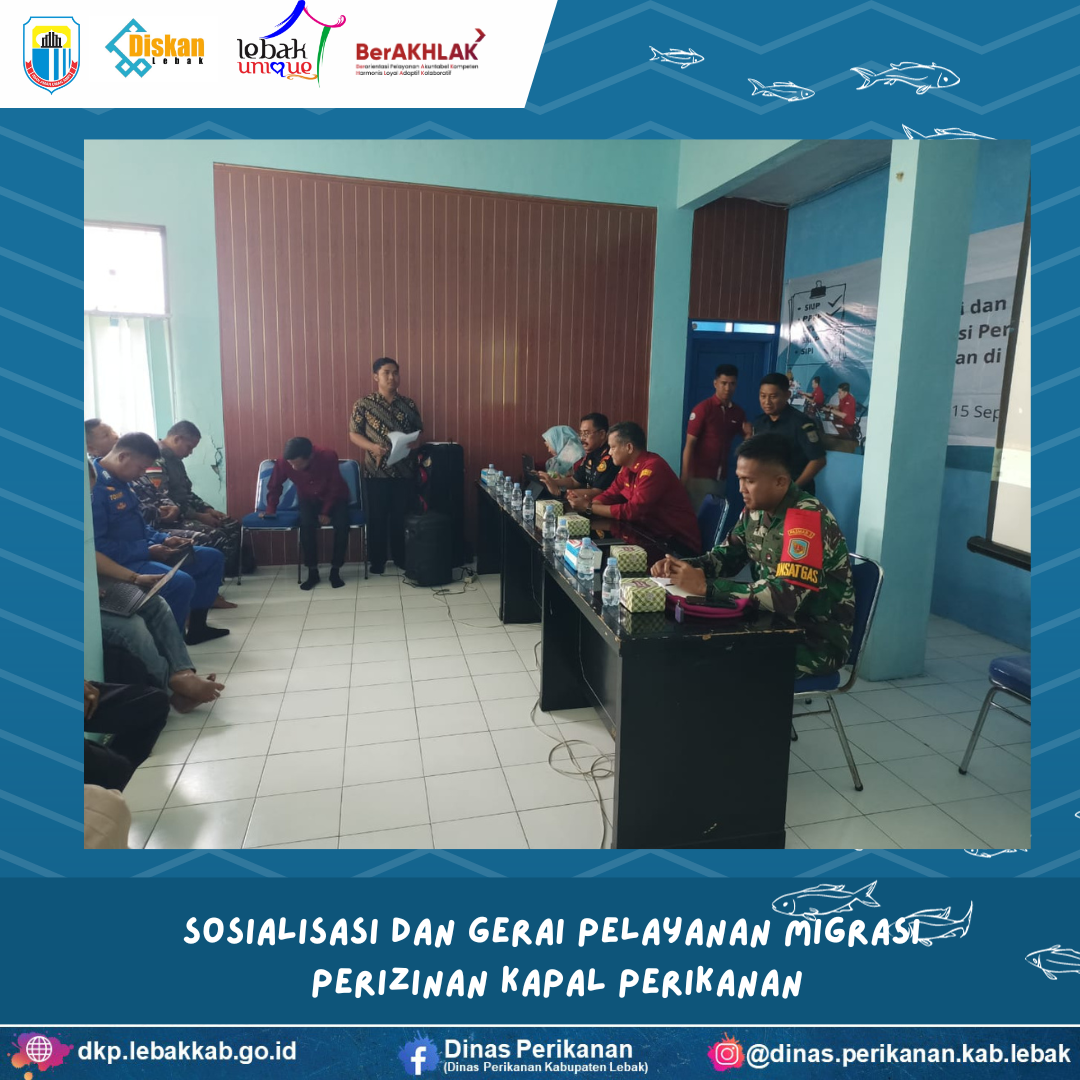 Sosialisasi dan Gerai Pelayanan Migrasi Perizinan Kapal Perikanan